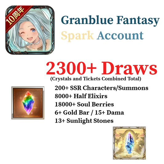 [GLOBAL] Granblue Fantasy GBF Spark Starter Reroll Account 2300+ Draws + 200+ SSRs + More!