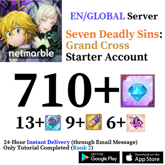 [GLOBAL] [INSTANT] 710+ Diamonds Seven Deadly Sins 7DS Grand Cross Starter Reroll Account