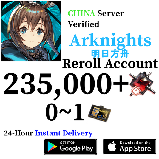 [CN] [INSTANT] 235,000+ Orundum  | Arknights Reroll Account