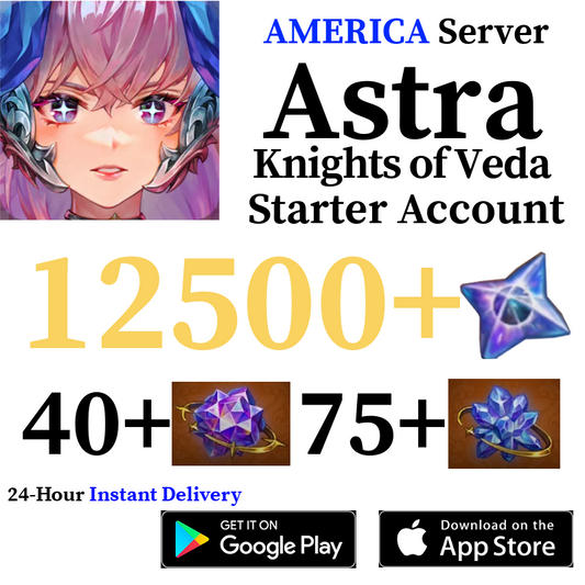 [AMERICA Server] 12500+ Starstones | ASTRA: Knights of Veda Starter Reroll Account